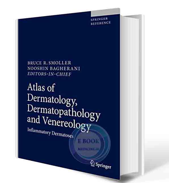 دانلود کتاب Atlas of Dermatology, Dermatopathology and Venereology 1st ed. 2021 (ORIGINAL PDF)